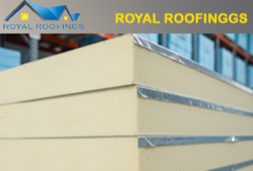 Royal Roofings PUF/PIR Insulated Wall Roof Panels